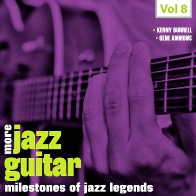 Milestones of Jazz Legends - More Jazz Guitar, Vol. 8 專輯 Liza Everson/Art Blakey/His Orchestra/Ray Charles/Dinah Washington