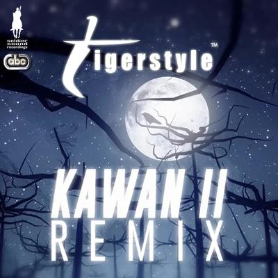 Kawan 2 Remix 专辑 Tigerstyle/Nav Sidhu