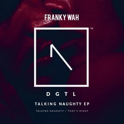 Talking Naughty EP 專輯 Franky Wah