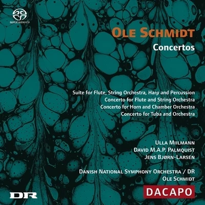 SCHMIDT: Concertos 專輯 Ole Schmidt/hr-Sinfonieorchester