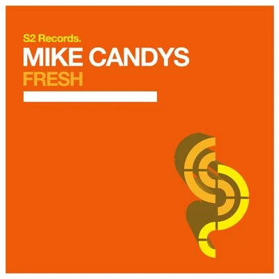 Fresh 專輯 Mike Candys