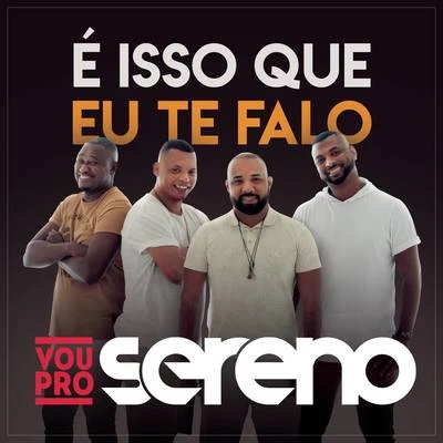 É Isso que Eu Te Falo 专辑 Mumuzinho/Vou pro Sereno