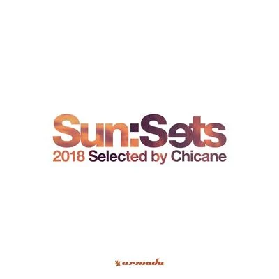 Sun:Sets 2018 (Selected by Chicane) 專輯 Vigri/Chicane