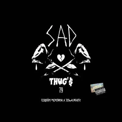 Sad Thug’$ 79 專輯 Coqeéin Montana/Joven BTZ