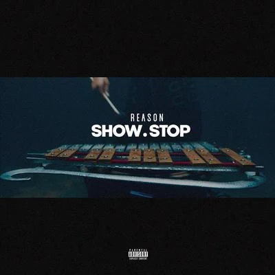 Show Stop 專輯 REASON/Isaiah Rashad/Rapsody/Alemeda/Mereba