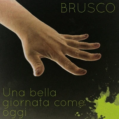 Una bella giornata come oggi 專輯 Brusco/Entics/Lion D/Bizzarri