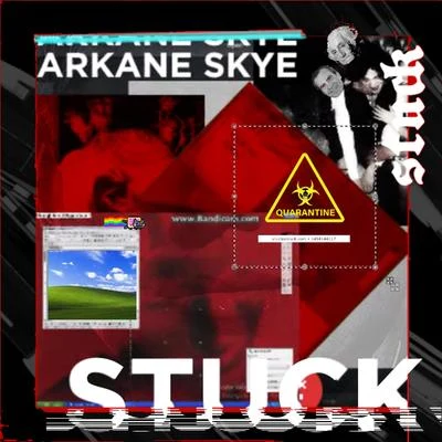 Stuck (A Quarentine Slam) 专辑 Arkane Skye