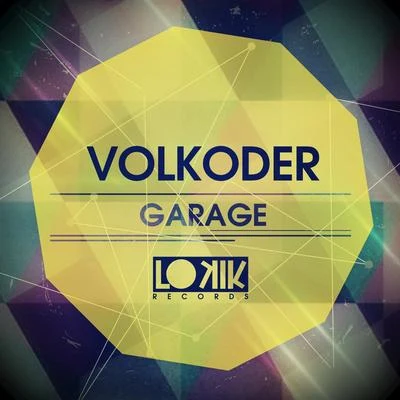 Garage - Single 專輯 Volkoder