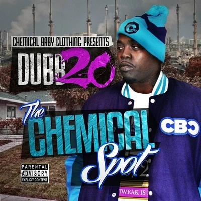 Chemical Baby Clothing Presents: The Chemical Spot 專輯 Dubb 20/Street Knowledge/ThrowBack