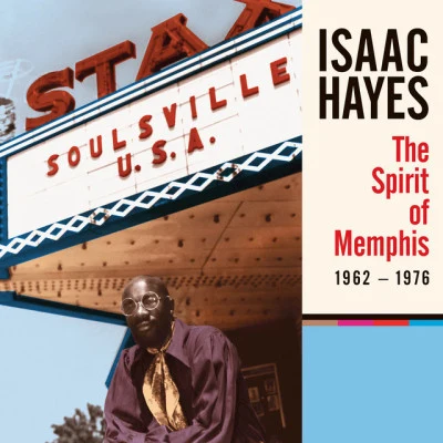 Isaac Hayes The Spirit Of Memphis (1962-1976)