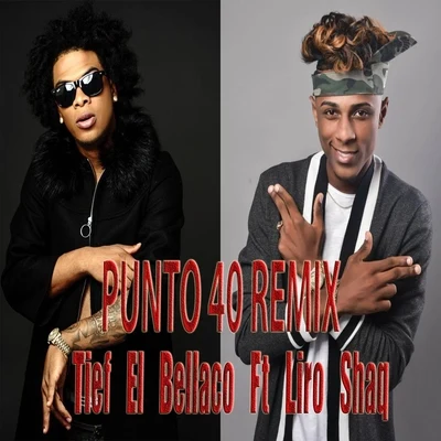 Punto 40 (Remix) 專輯 Junior LEY/Tief El Bellaco