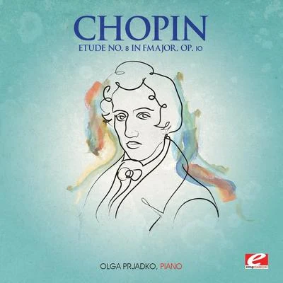 Chopin: Etude No. 8 in F Major, Op. 10 (Digitally Remastered) 专辑 Olga Prjadko