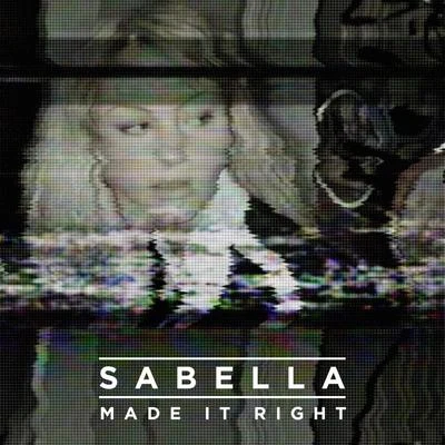 Made It Right 專輯 Sabella/Savoir Adore