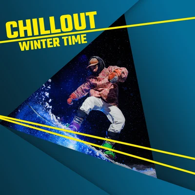 Chillout Winter Time: Relaxation, Easy Listening, Chillout Music 2020, Calm Down, Winter Lounge Cafe, Snow Chillout Session, Holiday 專輯 lounge relax