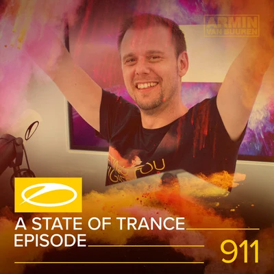 ASOT 911 - A State Of Trance Episode 911 專輯 Armada Music