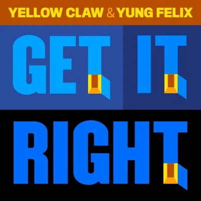 Get It Right 專輯 Noise Cans/Yellow Claw