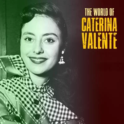 The World of Caterina Valente (Remastered) 專輯 Edmundo Ros/Caterina Valente