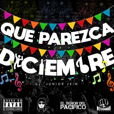 Que Parezca Diciembre (El Señor del Pacífico) 專輯 Junior Jein/Bomby