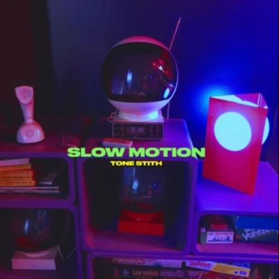 SLOW MOTION 專輯 Tone Stith