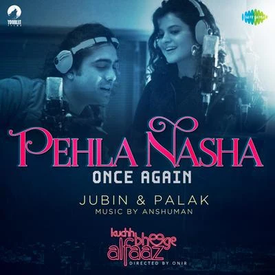 Pehla Nasha (From "Kuchh Bheege Alfaaz") - Single 專輯 Jubin Nautiyal/Rochak Kohli