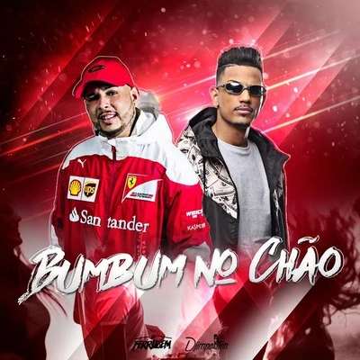 Bumbum no Chão 专辑 MC Moura/MC Lucks/DJ Ferrugem