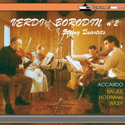 VERDI, G.: String QuartetBORODIN, A.: String Quartet No. 2 (Accardo, Batjer, Hoffman, Wiley) 专辑 Patrick Samson/Dario Baldan Bembo/Mal/Luigi Bianchi/Salvatore Accardo