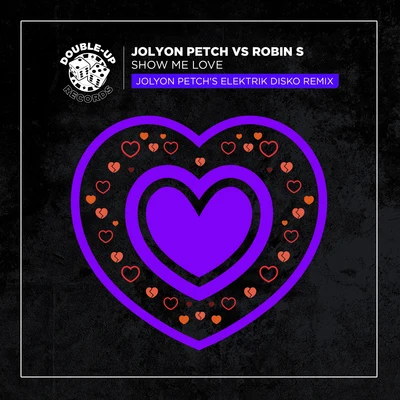 Robin SGabriel & Castellon Show Me Love (Jolyon Petchs Elektrik Disko Mix)