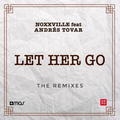 Let Her Go (The Remixes) 專輯 Noxxville