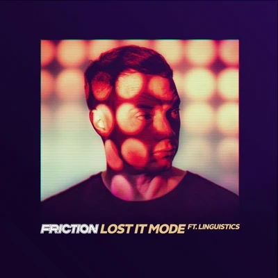 FrictionMclean Lost It Mode