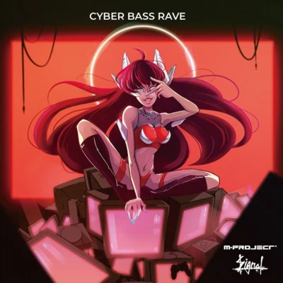 M-Project Cyber Bass Rave