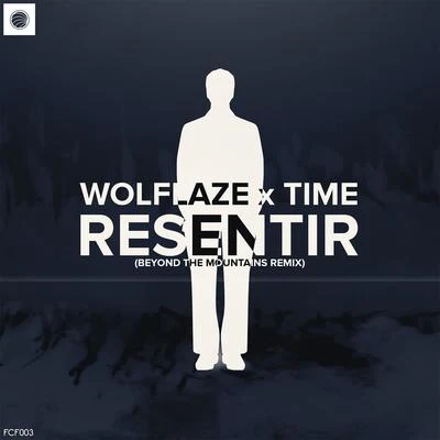 TimeKrome Resentir (Beyond The Mountains Remix)