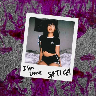 I&#x27;m Done 专辑 SATICA/Dumbfoundead