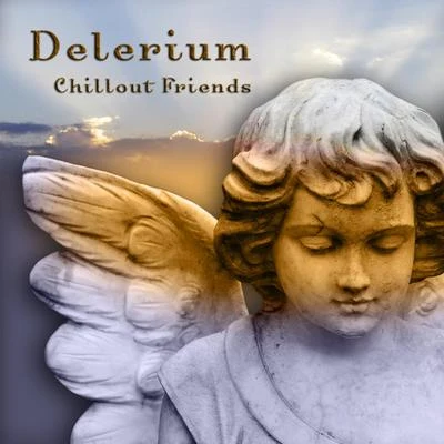 Delerium Chillout Friends