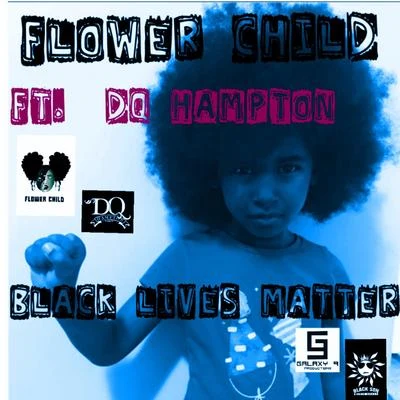 Black Lives Matter 专辑 Prynce P/IQ Muzic/Tony Ballard Jr./Flower Child/Eclipse Darkness