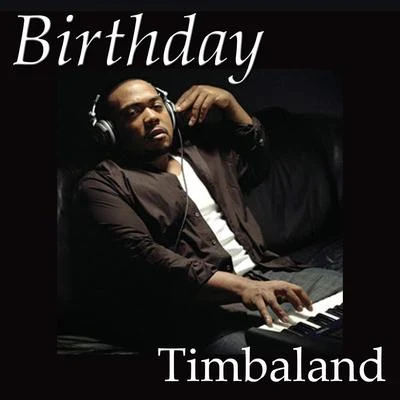 Birthday 专辑 V. Bozeman/Timbaland