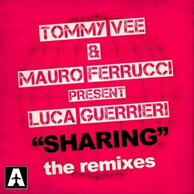 Sharing (The Remixes) 專輯 Luca Guerrieri