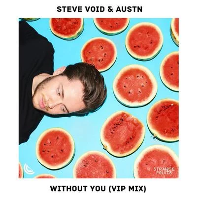 Steve VoidTomatow Without You (VIP Mix)