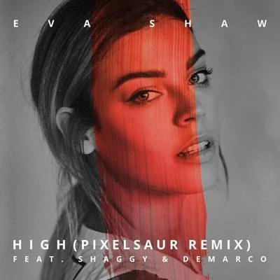 High (Pixelsaur Remix) 专辑 ILLYMINIACHI/DB Bantino/Eva Shaw