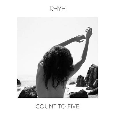 Count To Five 專輯 Rhye