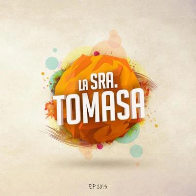 Ep 2013 專輯 La Sra. Tomasa