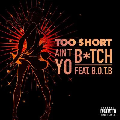 Jsmoi Big AceToo $hort Aint Yo Bitch (feat. B.O.T.B)