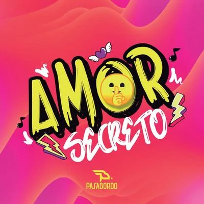 Amor Secreto 專輯 Pasabordo