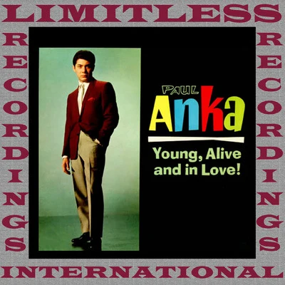 Young, Alive And In Love! (HQ Remastered Version) 專輯 Paul Anka/Fats Domino/Russ Hamilton/Pat Boone/Nat King Cole