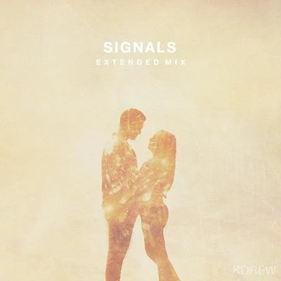 KDrew Signals (Extended Mix) - Single