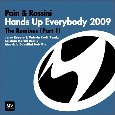 Hands Up Everybody 2009 - The Remixes Part 1 專輯 PAIN/Ginga (金甲)/TENG/奇才