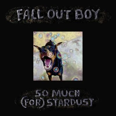 So Much (For) Stardust 专辑 Fall Out Boy/Ludacris/Shaggy/Empire of the Sun/Bag Raiders