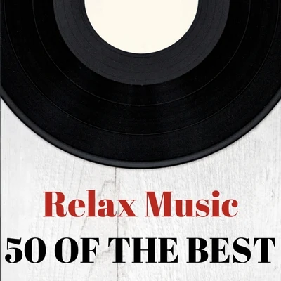 Classical Music: 50 of the Best Relax music : 50 of the best