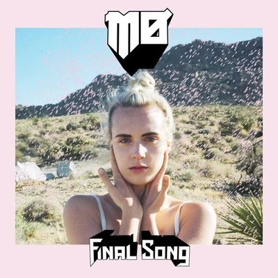 Final Song 專輯 MØ