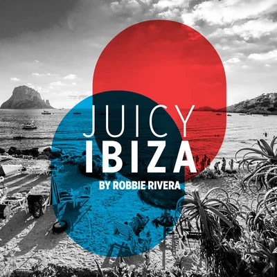 Juicy Beach - Ibiza 2017 (Selected by Robbie Rivera) 專輯 Domino Saints/Robbie Rivera