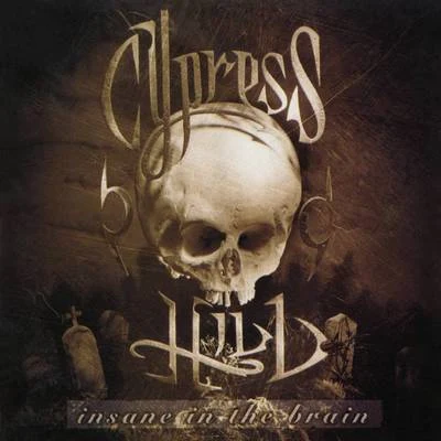 Insane in the Brain - EP 專輯 Cypress Hill